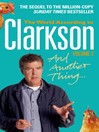 And Another Thing (eBook): The World According to Clarkson